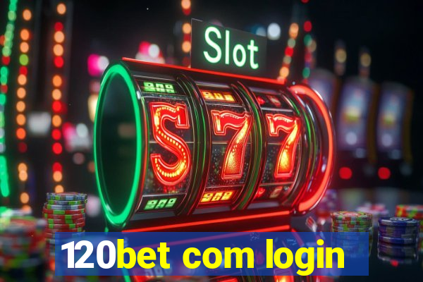 120bet com login